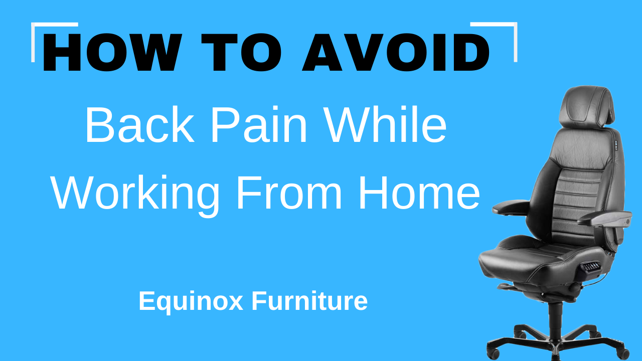 How to avoid back pain while working from home
